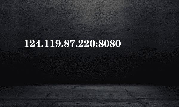 124.119.87.220:8080