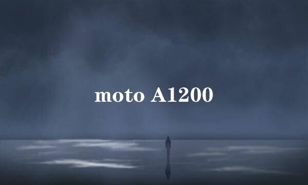 moto A1200