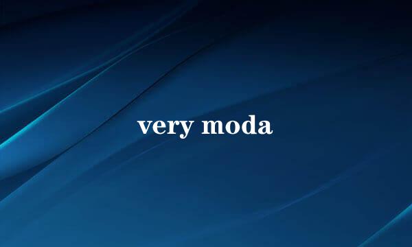 very moda