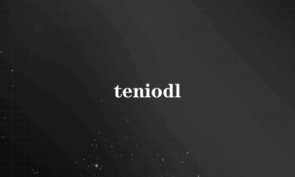 teniodl