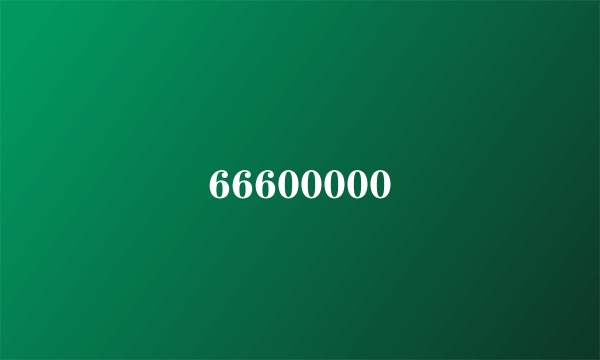 66600000