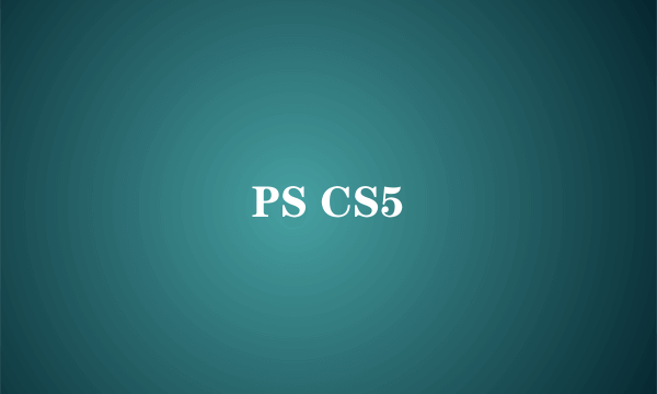 PS CS5