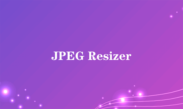 JPEG Resizer