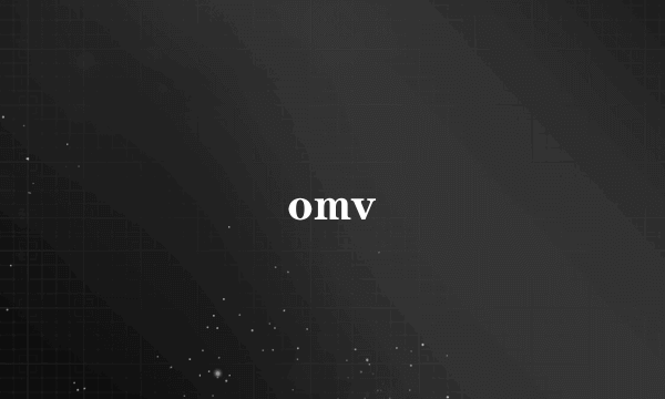 omv