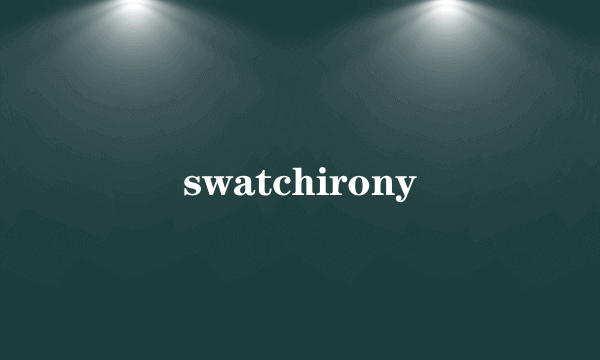 swatchirony