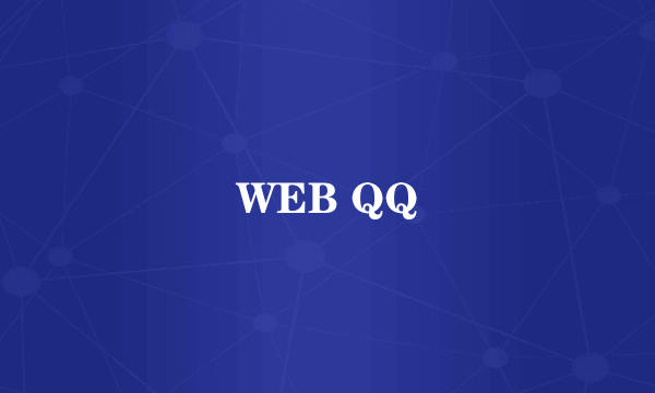 WEB QQ