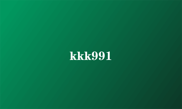 kkk991