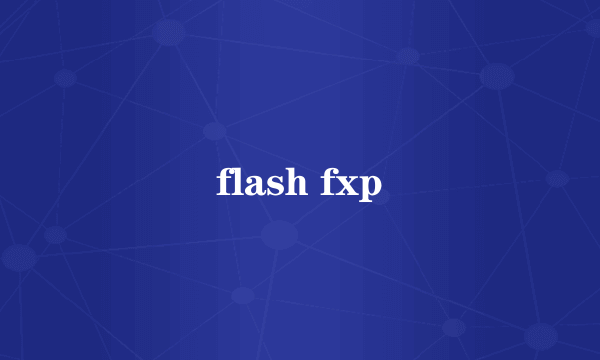 flash fxp