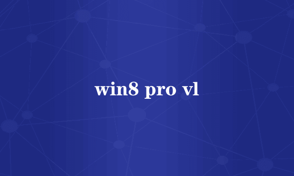 win8 pro vl